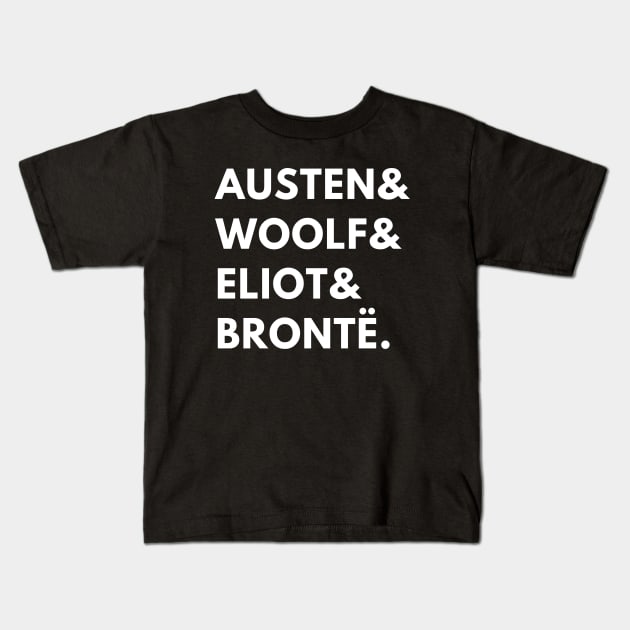 Austen & Woolf & Eliot & Bronte Kids T-Shirt by radicalreads